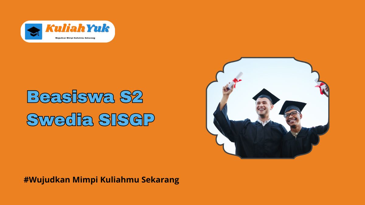 Beasiswa S2 Swedia SISGP 2025 oleh Pemerintah Swedia