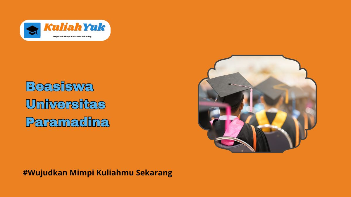 Beasiswa Universitas Paramadina Gratis Kuliah S1 untuk Lulusan SMA/sederajat