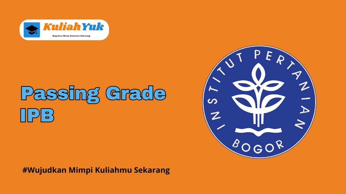 Passing Grade IPB Terbaru 2025/2026