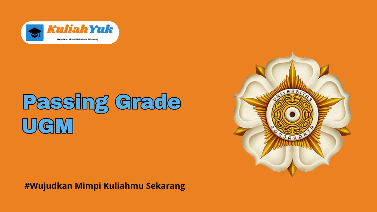 Passing Grade UGM Terbaru 2025/2026