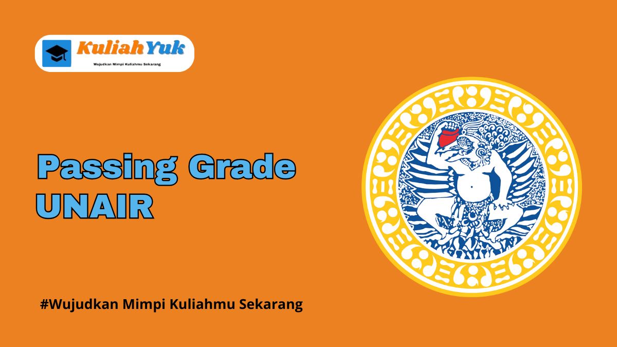 Passing Grade UNAIR Terbaru 2025/2026