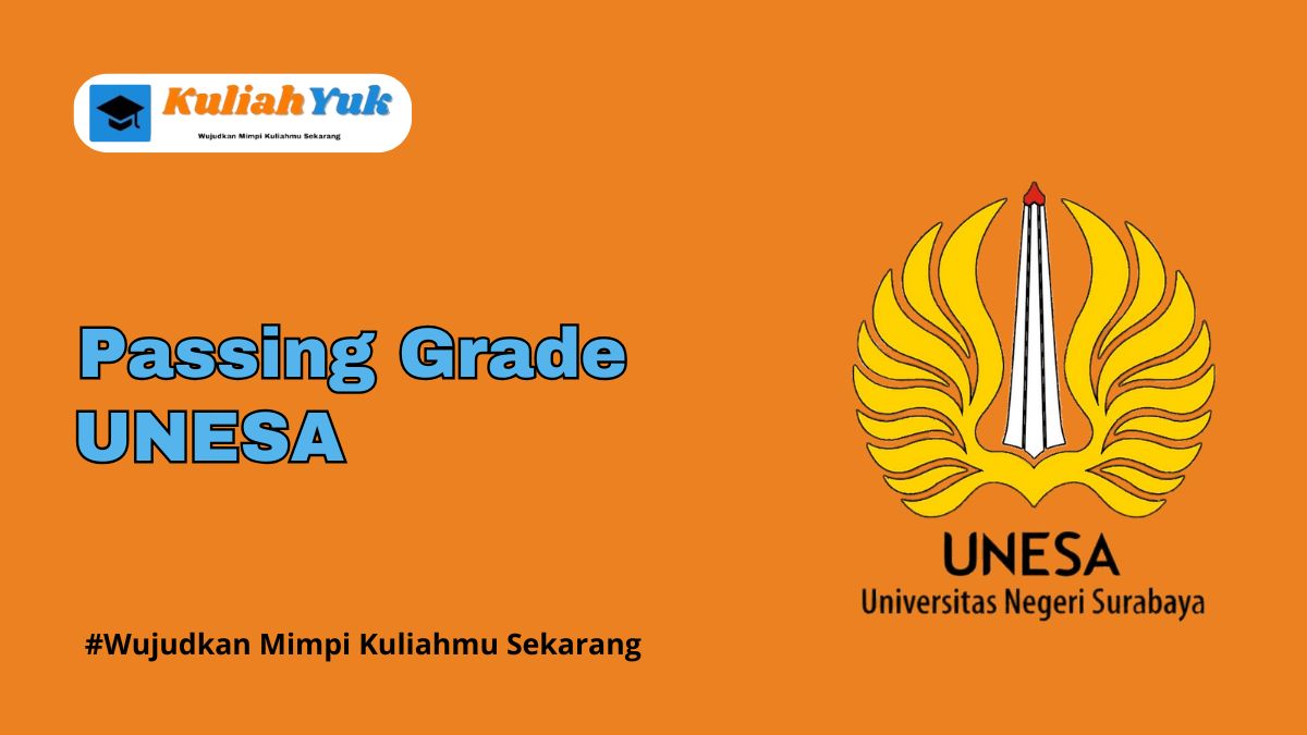 Passing Grade UNESA Terbaru 2025/2026