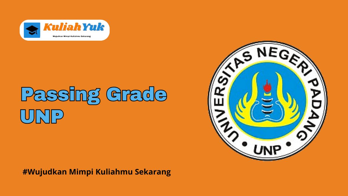 Passing Grade UNP Terbaru 2025/2026