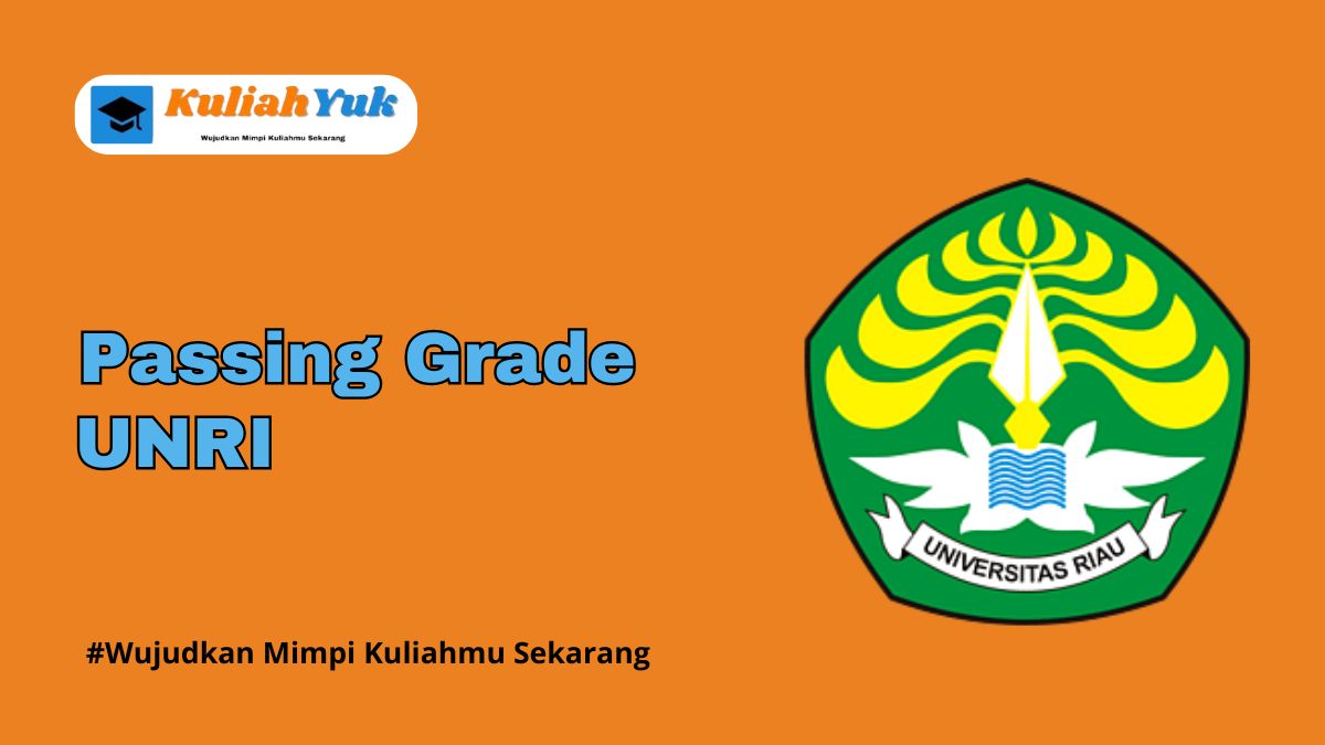 Passing Grade UNRI Terbaru 2025/2026