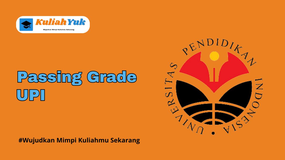 Passing Grade UPI Terbaru 2025/2026