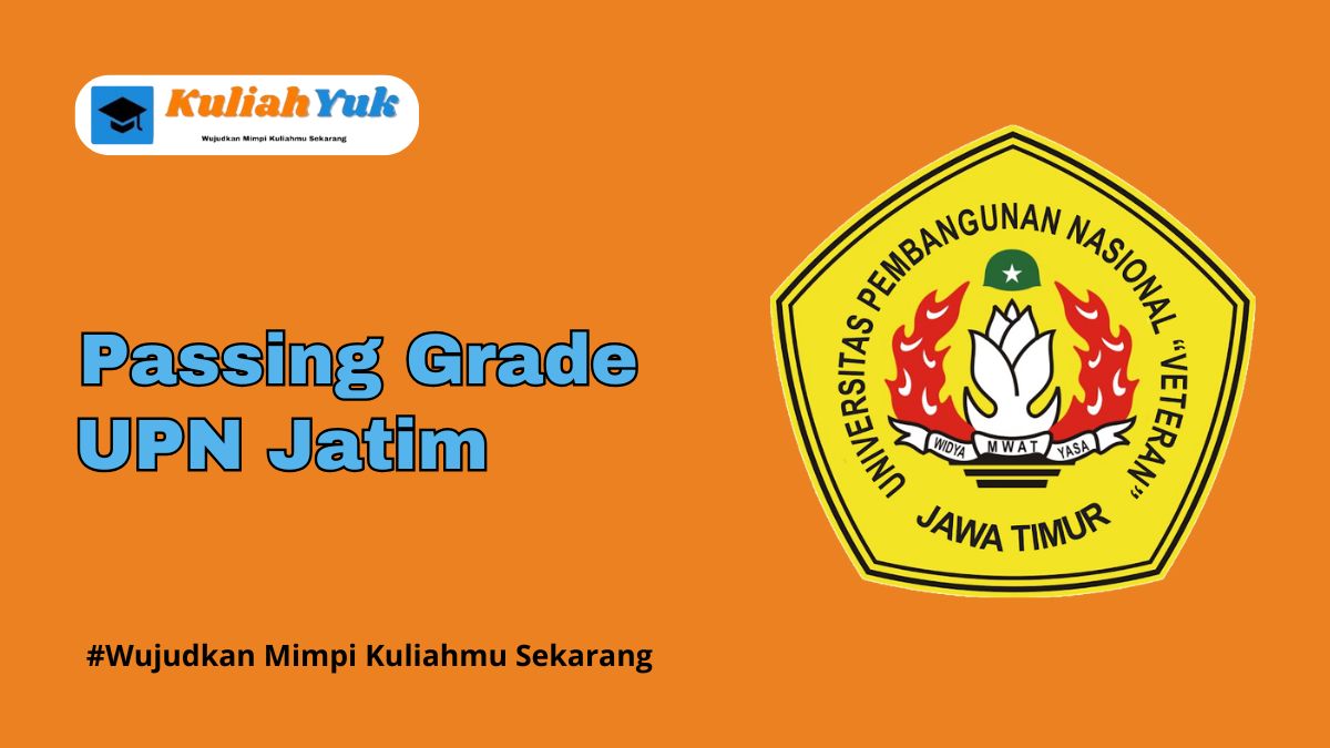 Passing Grade UPN Jatim Terbaru 2025/2026