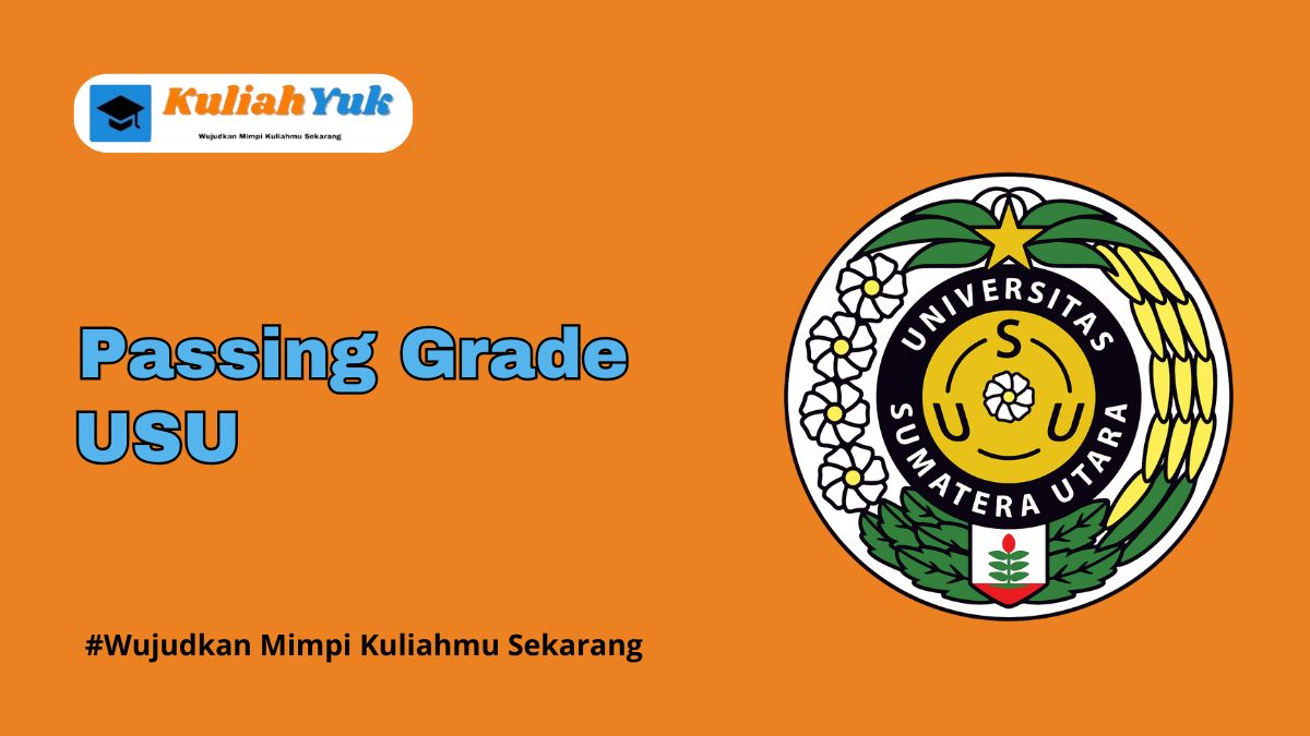 Passing Grade USU Terbaru 2025/2026