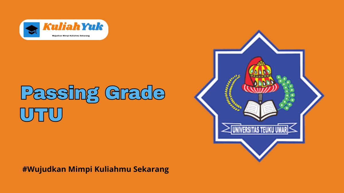 Passing Grade UTU Terbaru 2025/2026