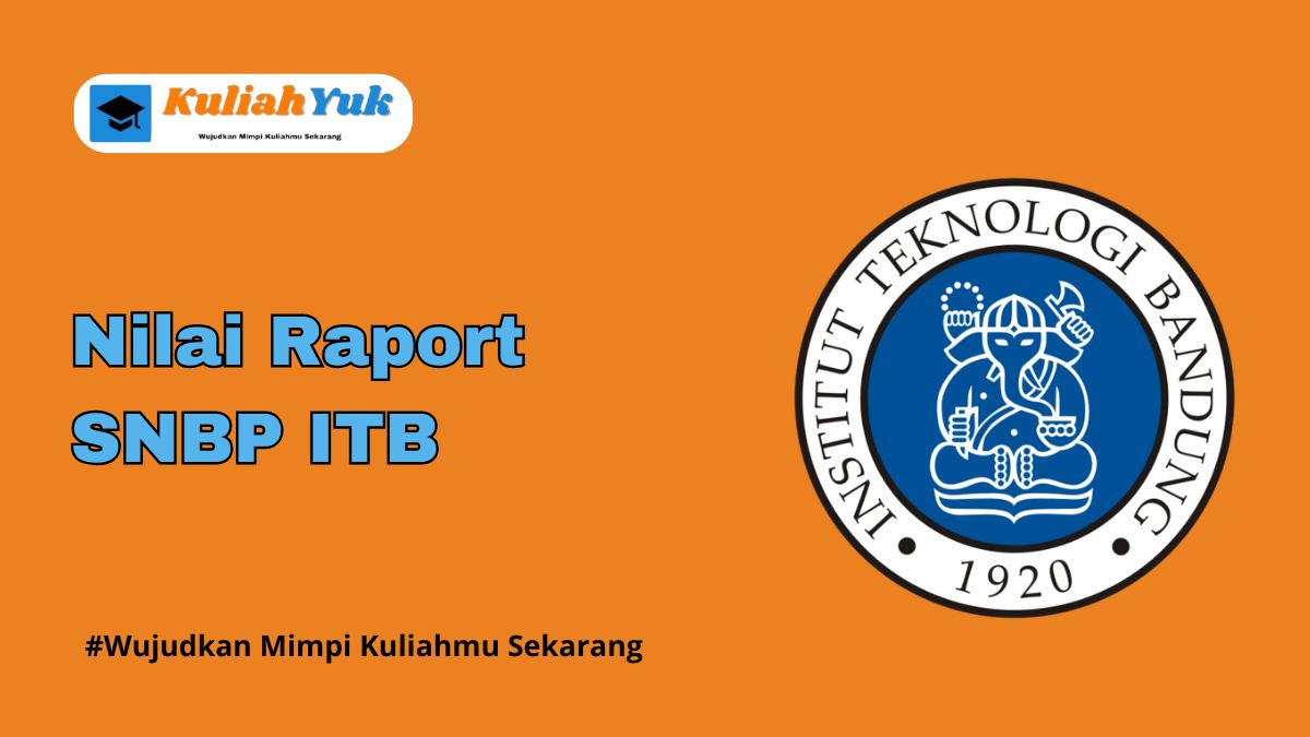 Rata Rata Nilai Raport SNBP ITB Terbaru 2025/2026