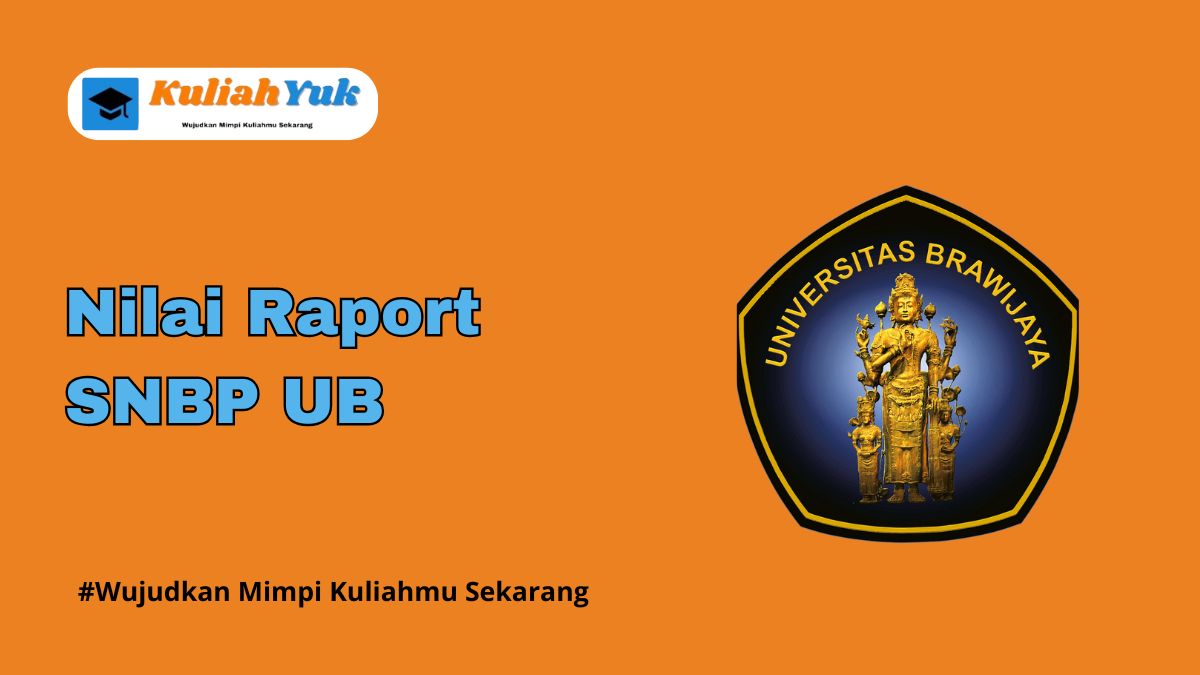 Rata Rata Nilai Raport SNBP UB Terbaru 2025/2026