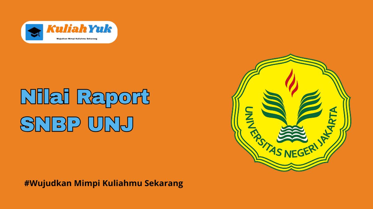 Rata Rata Nilai Raport SNBP UNJ Terbaru 2025/2026