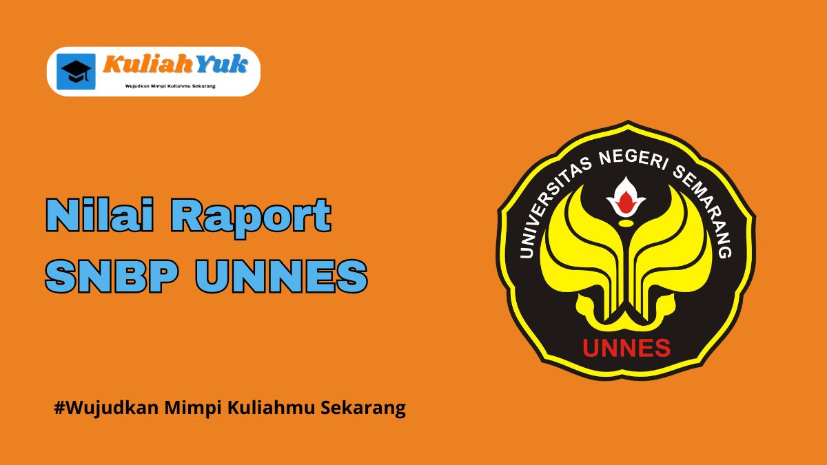 Rata Rata Nilai Raport SNBP UNNES Terbaru 2025/2026