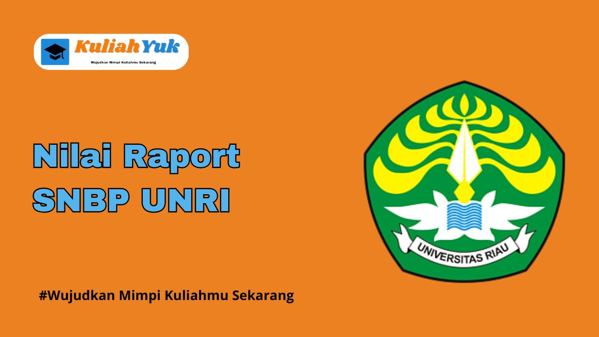 Rata Rata Nilai Raport SNBP UNRI Terbaru 2025/2026