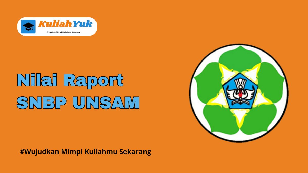 Rata Rata Nilai Raport SNBP UNSAM Terbaru 2025/2026