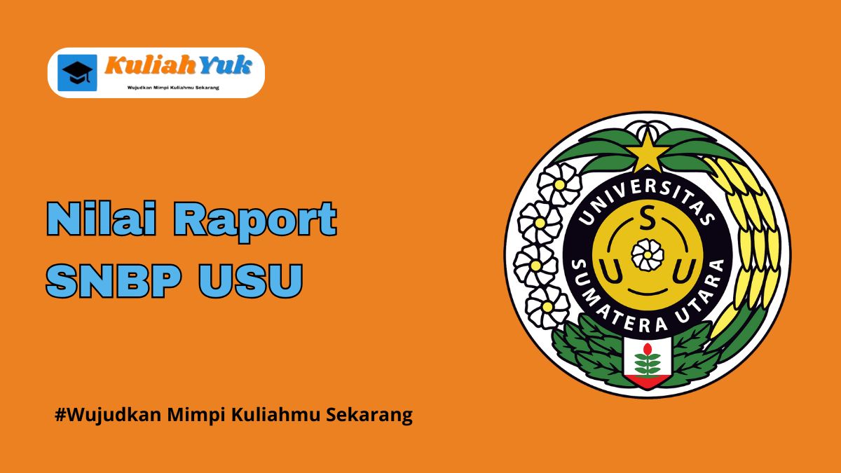 Rata Rata Nilai Raport SNBP USU Terbaru 2025/2026