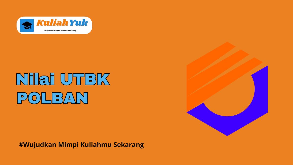 Nilai UTBK POLBAN Lolos SNBT Tahun 2025/2026