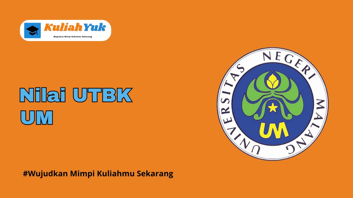 Nilai UTBK UM Lolos SNBT Tahun 2025/2026