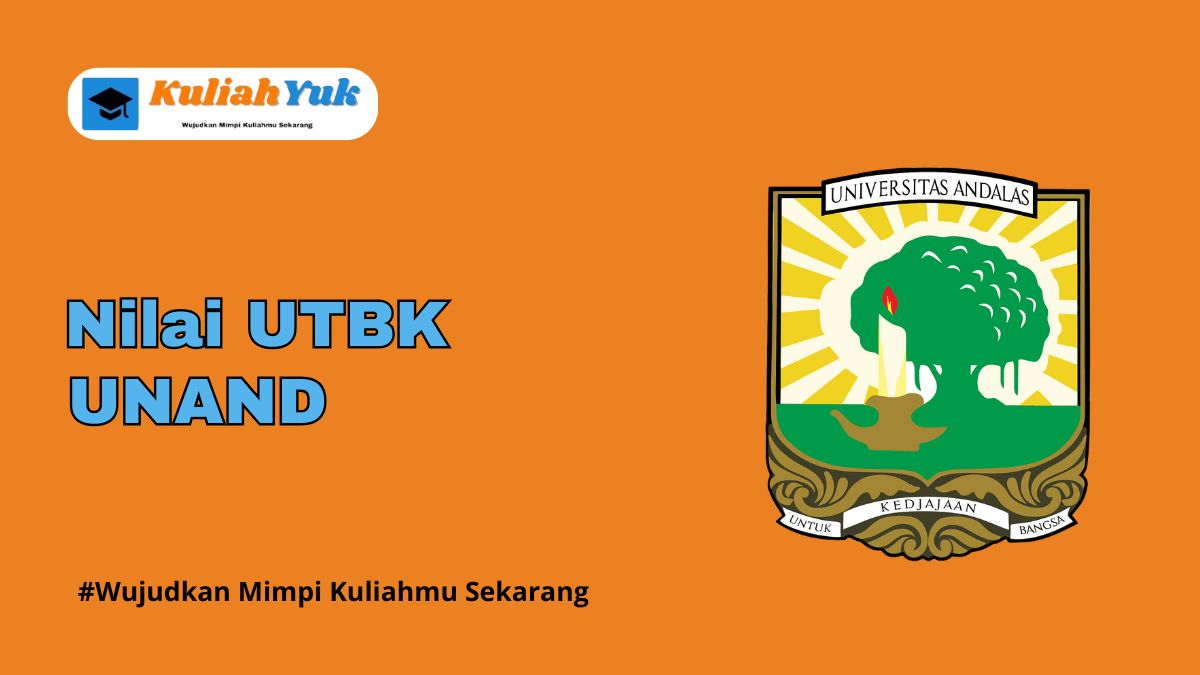 Nilai UTBK UNAND Lolos SNBT Tahun 2025/2026