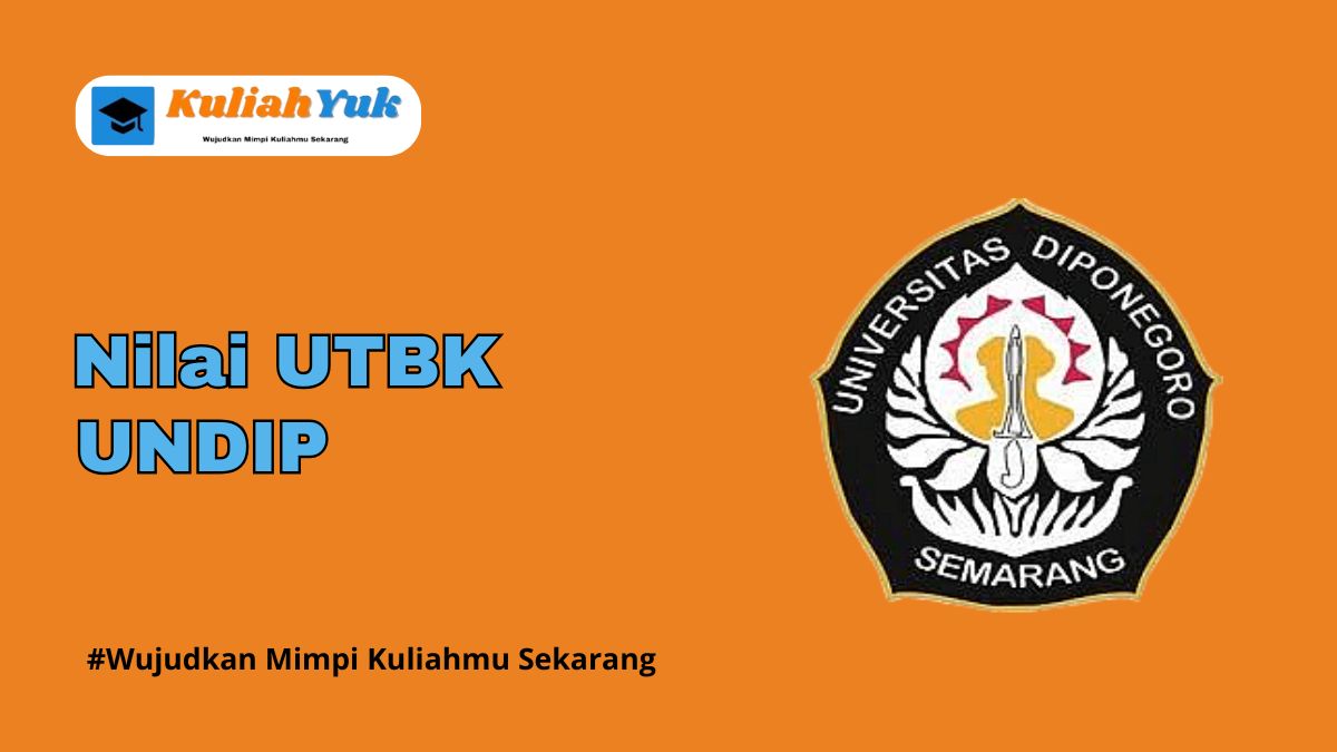 Nilai UTBK UNDIP Lolos SNBT Tahun 2025/2026