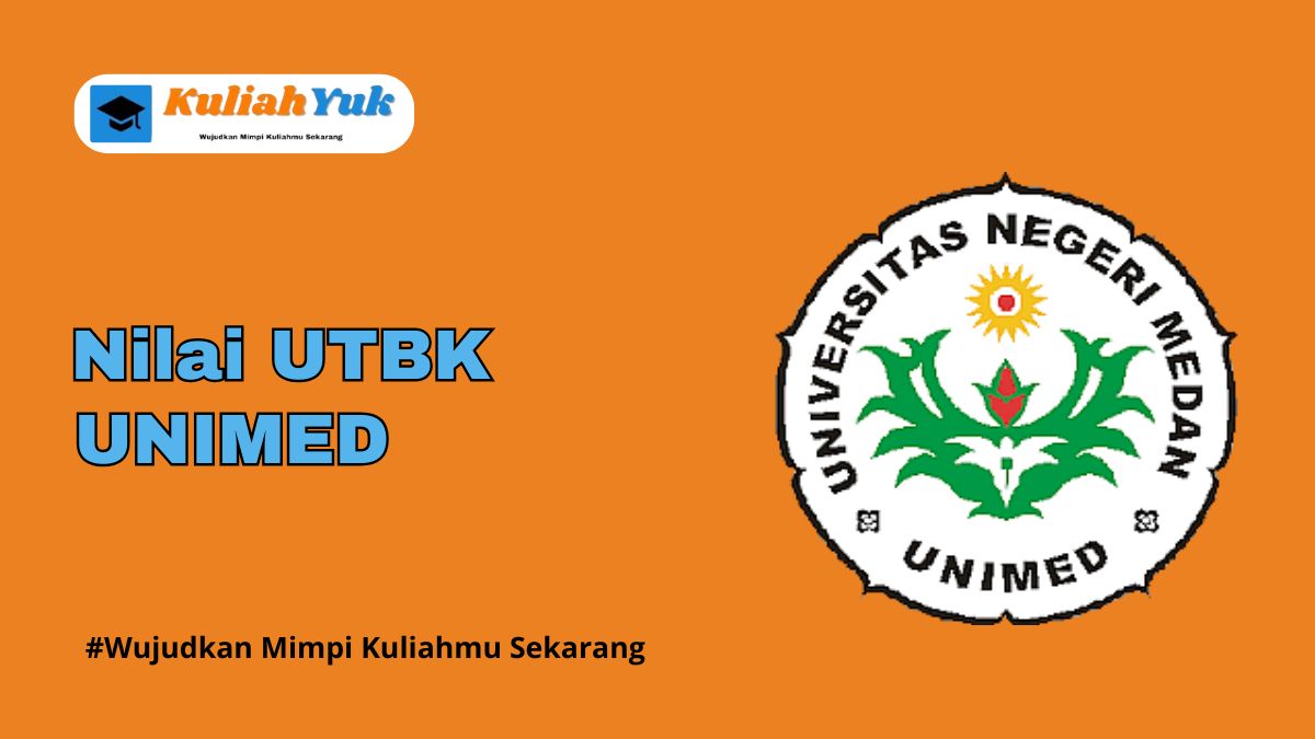 Nilai UTBK UNIMED Lolos SNBT Tahun 2025/2026