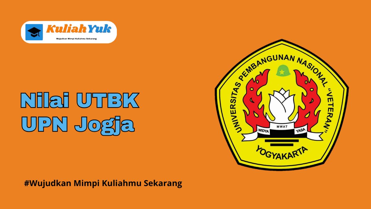 Nilai UTBK UPN Jogja Lolos SNBT Tahun 2025/2026