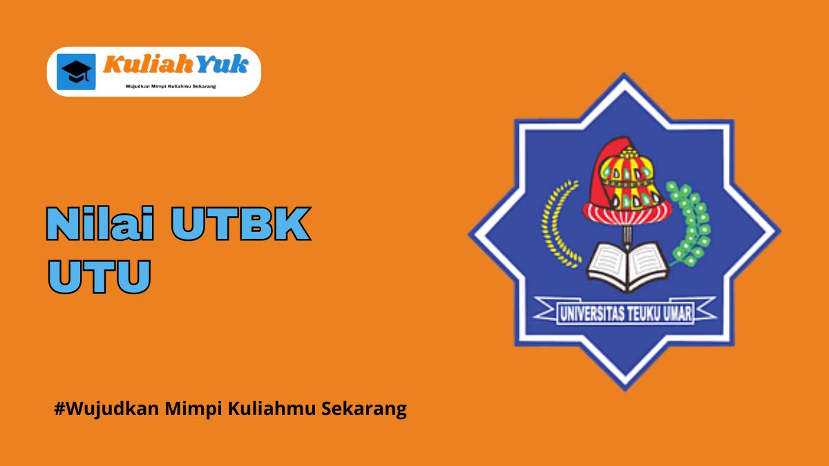 Nilai UTBK UTU Lolos SNBT Tahun 2025/2026