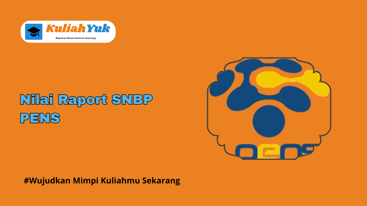 Rata Rata Nilai Raport SNBP PENS Terbaru 2025/2026