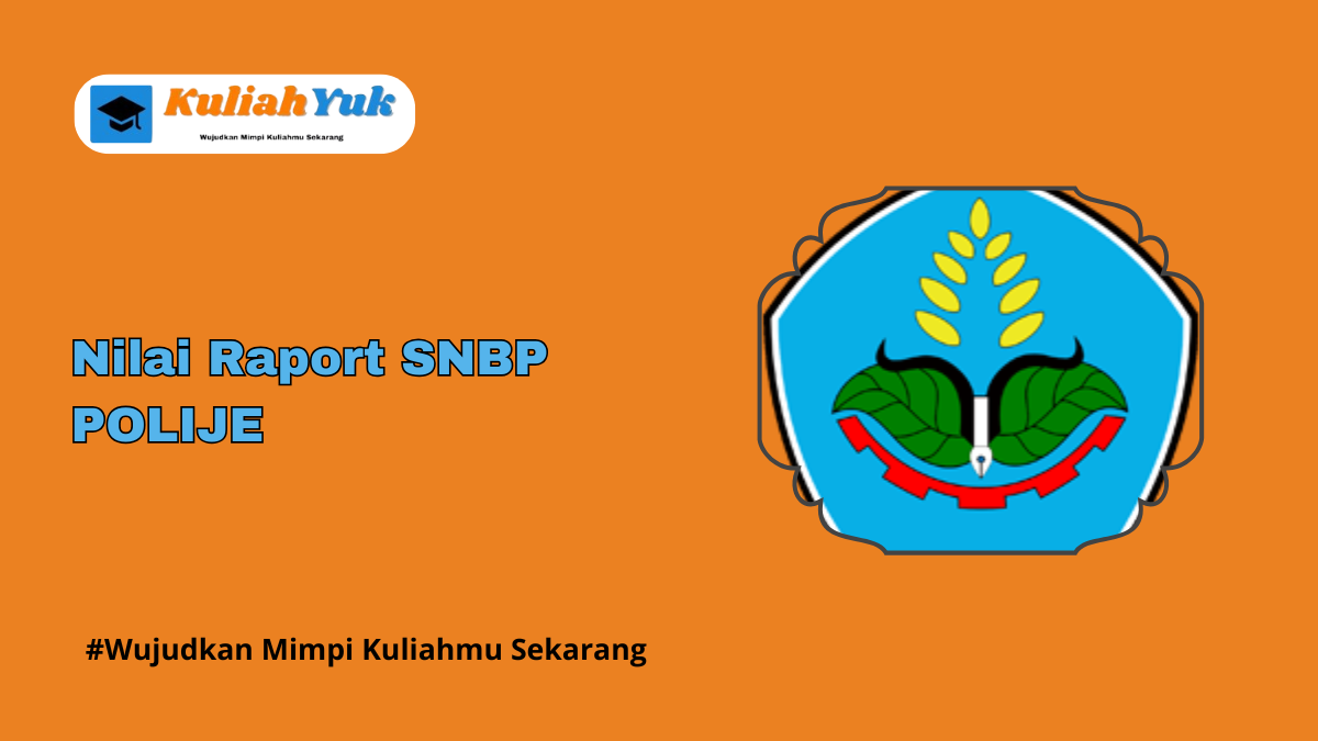 Rata Rata Nilai Raport SNBP POLIJE Terbaru 2025/2026