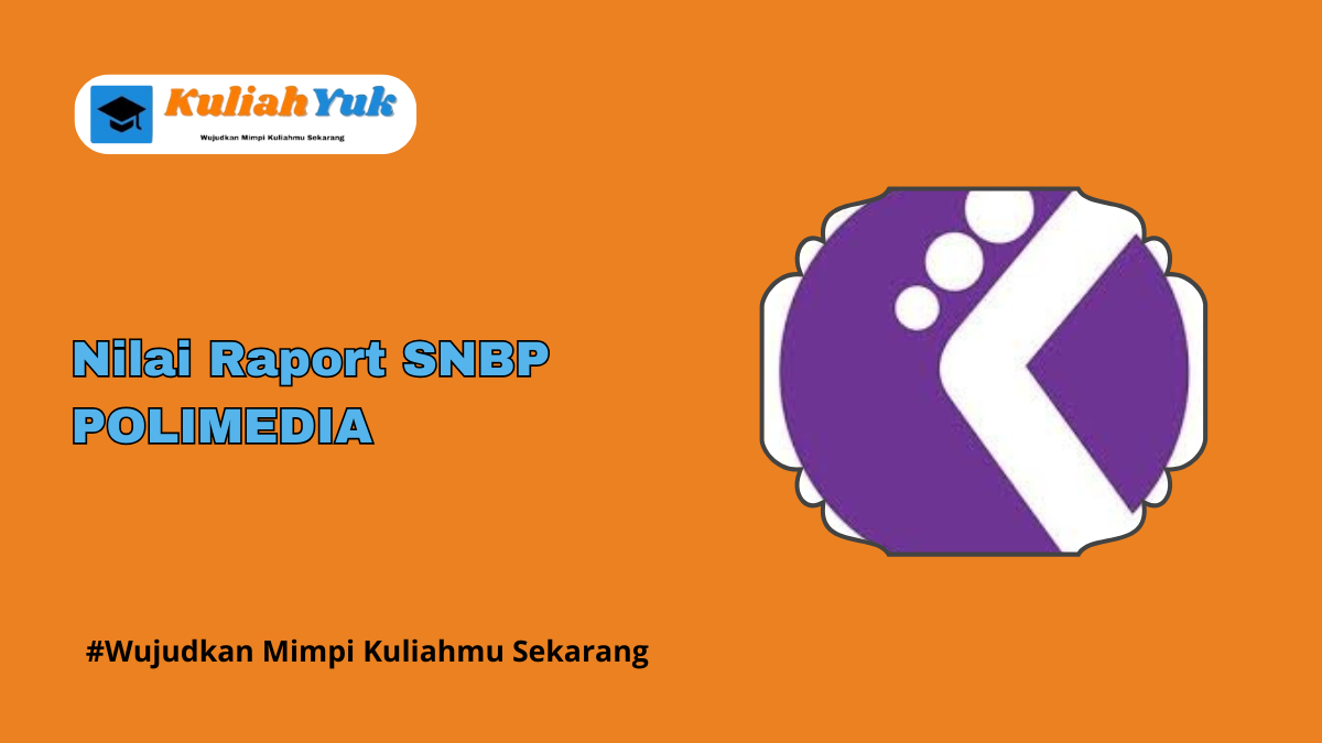 Rata Rata Nilai Raport SNBP POLIMEDIA Terbaru 2025/2026