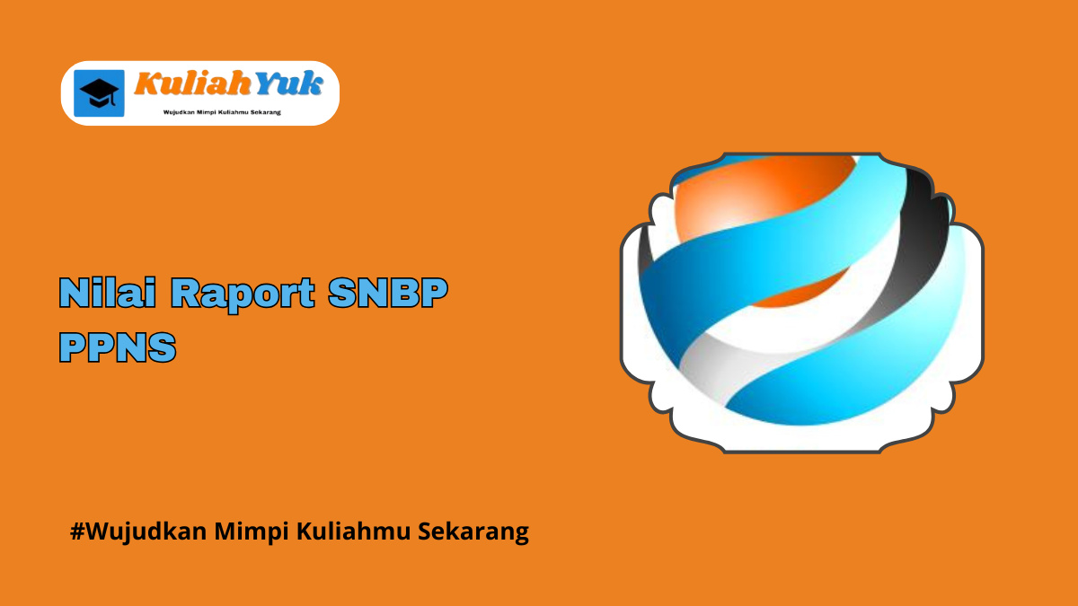 Rata Rata Nilai Raport SNBP PPNS Terbaru 2025/2026