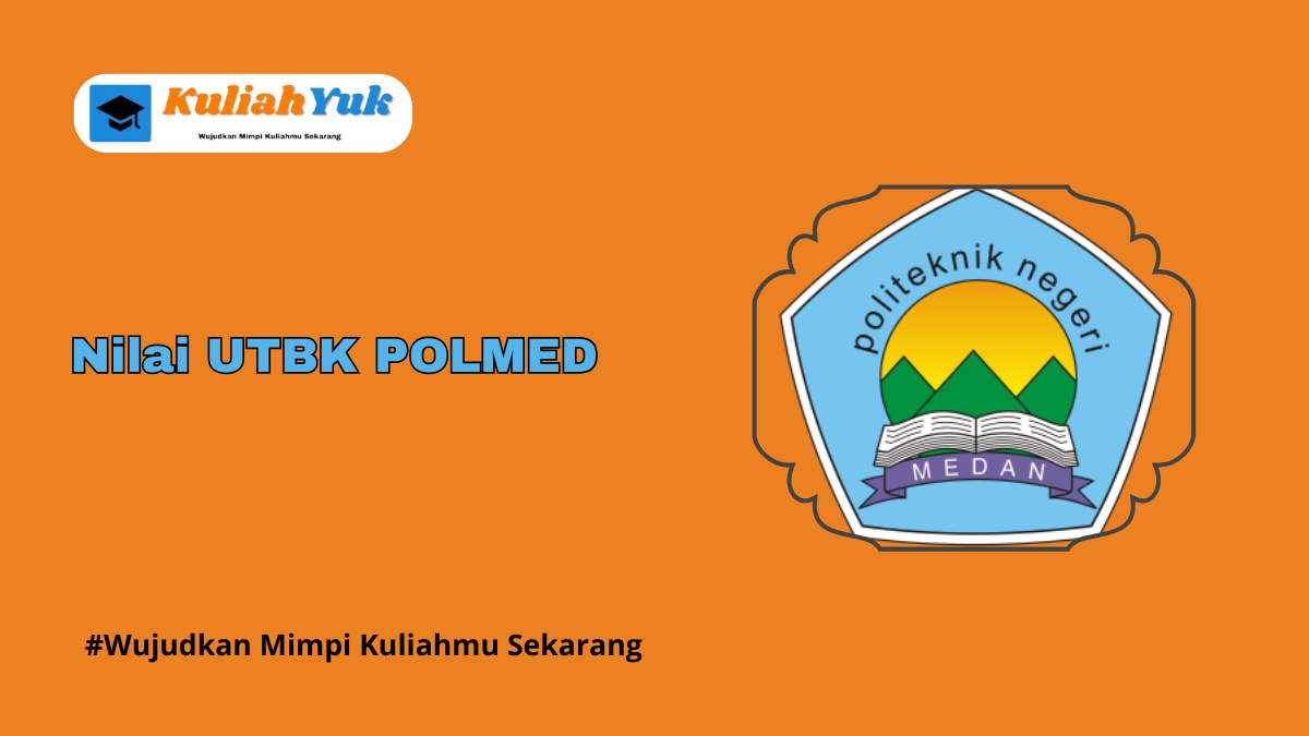 Nilai UTBK POLMED Lolos SNBT Tahun 2025/2026