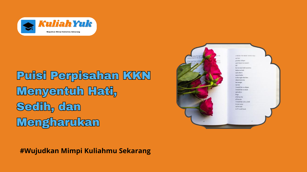 5 Puisi Perpisahan KKN Menyentuh Hati, Sedih, dan Mengharukan