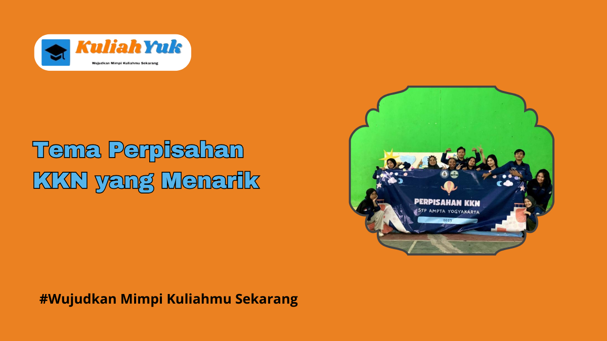 Tema Perpisahan KKN yang Menarik