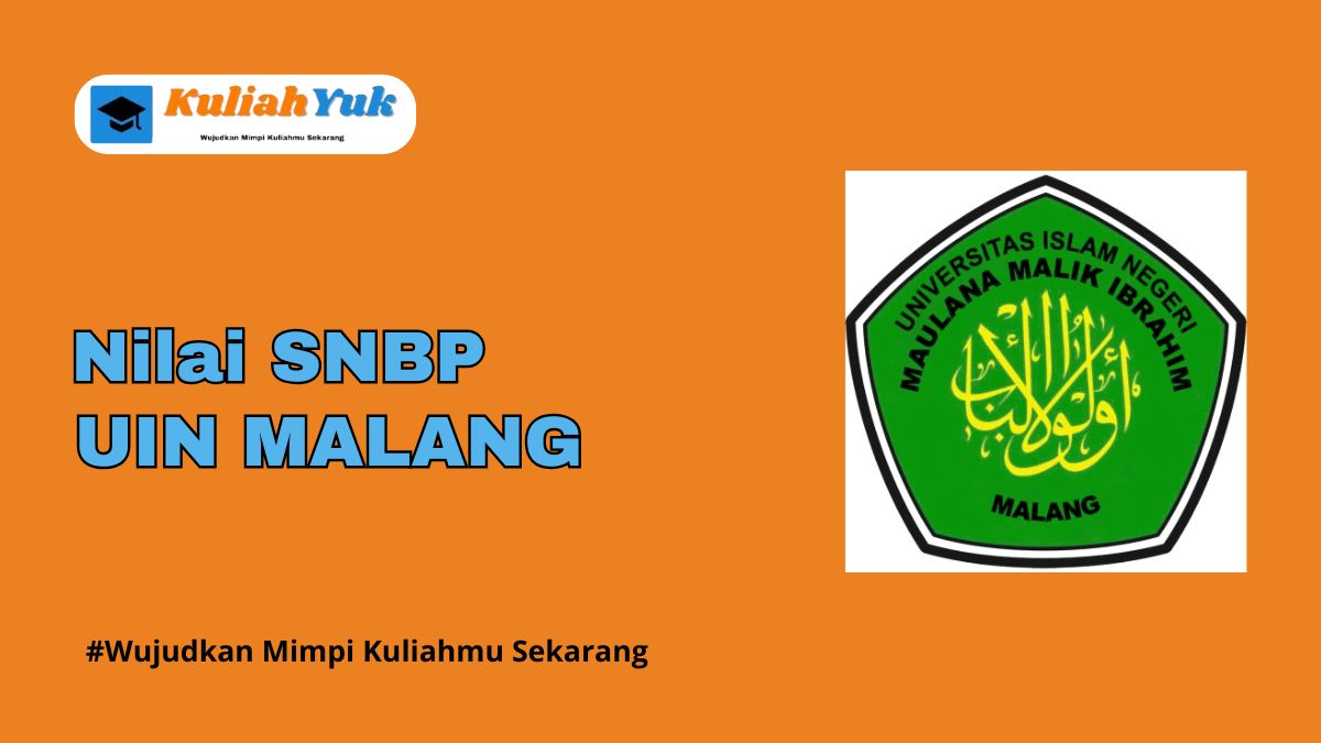 Nilai SNBP UIN MALANG Terbaru 2025