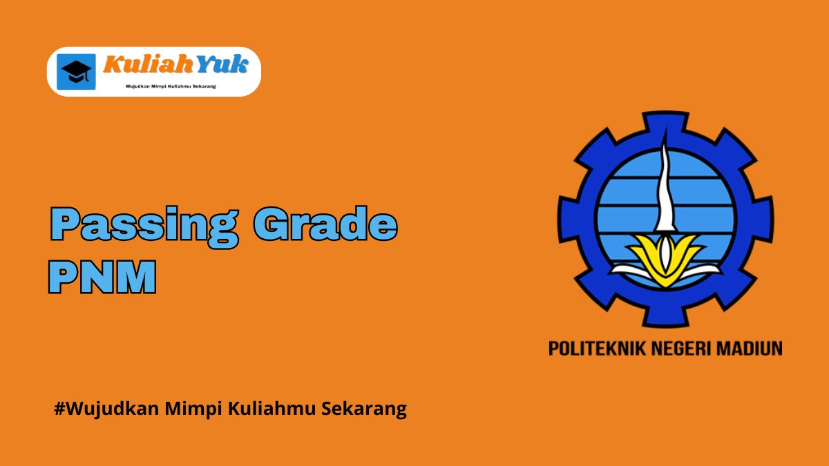 Passing Grade PNM Jalur SNBP dan SNBT 2025/2026