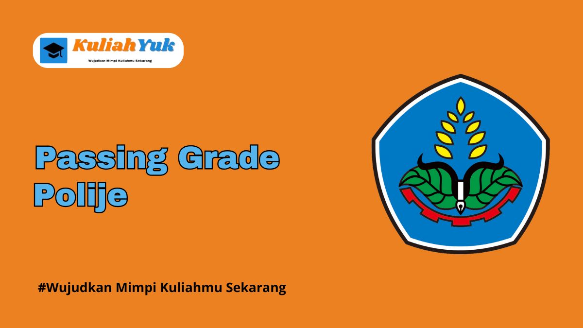 Passing Grade Polije Jalur SNBP dan SNBT Terbaru 2025/2026