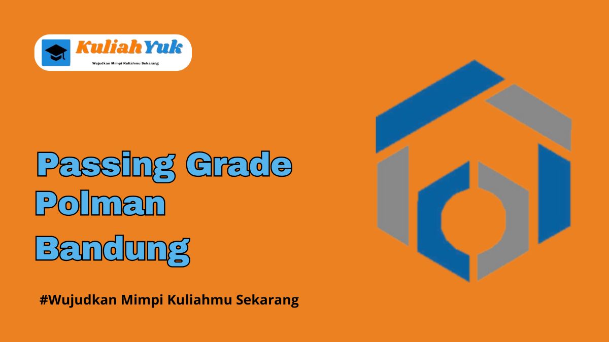 Passing Grade Polman Bandung Terbaru 2025/2026