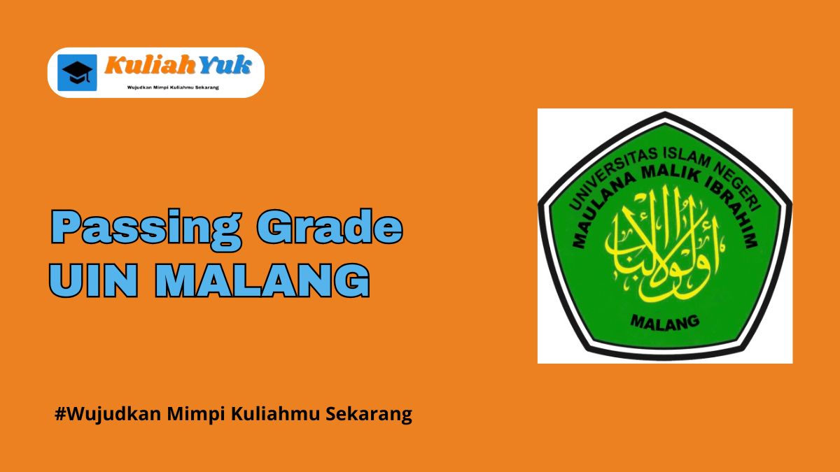 Passing Grade UIN MALANG Jalur SNBP dan SNBT Terbaru 2025/2026