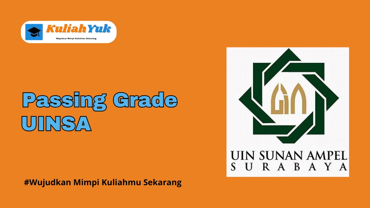 Passing Grade UINSA Jalur SNBP dan SNBT Terbaru 2025/2026